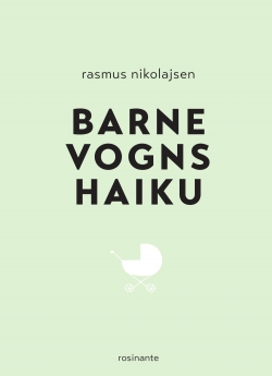Rasmus Nikolajsen: Barnevognshaiku