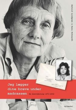 Sara Schwardt, Astrid Lindgren: Jeg lægger dine breve under madrassen : en brevveksling 1971-2002
