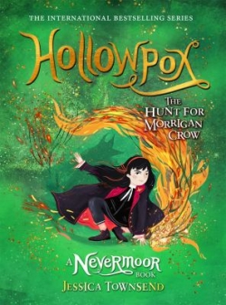 Jessica Townsend: Hollowpox : the hunt for Morrigan Crow