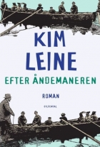 Kim Leine: Efter åndemaneren : roman