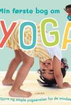 Sally Beets, Ailie Busby, Ruth Jenkinson: Min første bog om yoga : sjove og simple yogaøvelser for de mindste