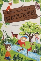 Emilie Aastrup: Kom med ud i naturen