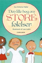 Ina Victoria Haller, Lea Letén: Den lille bog om store følelser
