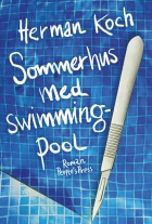 Herman Koch: Sommerhus med swimmingpool : roman