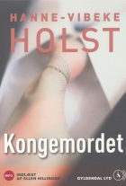 Hanne-Vibeke Holst: Kongemordet (mp3)