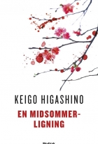 Keigo Higashino (f. 1958): En midsommerligning