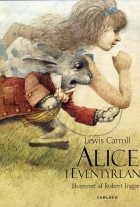 Lewis Carroll: Alice i Eventyrland (Ill. Robert Ingpen)