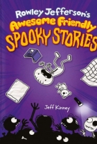 Jeff Kinney: Rowley Jefferson's awesome friendly spooky stories