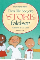 Ina Victoria Haller, Lea Letén: Den lille bog om store følelser