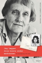 Sara Schwardt, Astrid Lindgren: Jeg lægger dine breve under madrassen : en brevveksling 1971-2002
