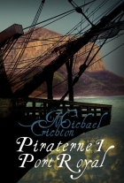 Michael Crichton: Piraterne i Port Royal