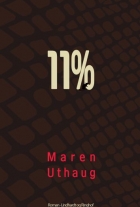 Maren Uthaug: 11% : roman