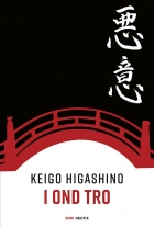 Keigo Higashino (f. 1958): I ond tro