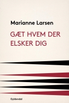 Marianne Larsen (f. 1951): Gæt hvem der elsker dig