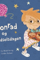 Åsa Mendel-Hartvig, Caroline Röstlund: Konrad og fødselsdagen