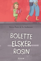 Annica Hedin, Per Gustavsson (f. 1962): Bolette elsker Rosin