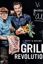 Christian Bitz, Claus Julius Holm: Bitz' & Holms grillrevolution