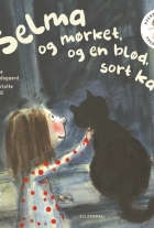 Trine Bundsgaard, Charlotte Pardi: Selma og mørket og en blød, sort kat