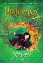 Jessica Townsend: Hollowpox : the hunt for Morrigan Crow