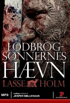 Lasse Holm (f. 1968): Lodbrogsønnernes hævn