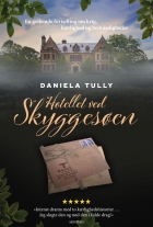 Daniela Tully: Hotellet ved Skyggesøen