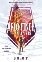 John August: Arlo Finch in the Valley of Fire