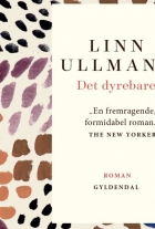 Linn Ullmann: Det dyrebare (Ved Stine Stengade)