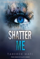 Tahereh Mafi: Shatter Me