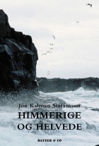 Jón Kalman Stefánsson: Himmerige og helvede : roman