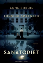 Anne-Sophie Lunding-Sørensen: Sanatoriet : roman